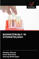 BIOMATERIAŁY W STOMATOLOGII 6203474711 Book Cover