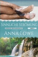 Sinnliche Strömung (Karibische Abenteuerromantik) 1958597414 Book Cover