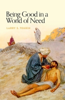 Being Good in a World of Need 0192849972 Book Cover