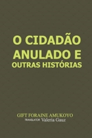 O Cidadão anulado e outras histórias 883542013X Book Cover