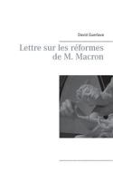 Lettre sur les réformes de M. Macron 2322099279 Book Cover