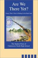 Are We There Yet?: Poetry That's Tired of Riding In the Back Seat 0595195725 Book Cover