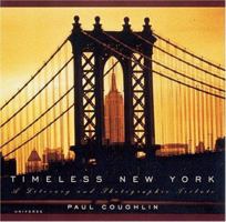 Timeless New York: A Literary and Photographic Tribute 0789302403 Book Cover