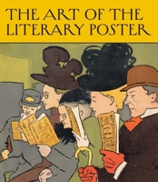The Art of the Literary Poster 1588397742 Book Cover