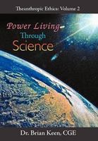 Power Living Through Science 145023836X Book Cover
