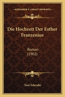 Die Hochzeit der Esther Franzenius 3743742411 Book Cover