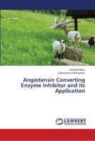 Angiotensin Converting Enzyme Inhibitor and its Application 613997447X Book Cover