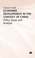 Economic Development In The Context Of China: Policy Issues And Analysis 0333542258 Book Cover