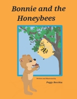 Bonnie and the Honeybees: Book 2 of Save the Earth Series B0CSW8YH19 Book Cover