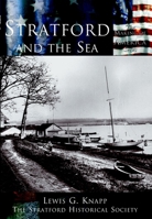 Stratford and the Sea (CT)  (Making of America) 0738523992 Book Cover