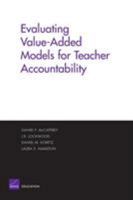 Evaluating Value-Added Models for Teacher Accountability 0833035428 Book Cover