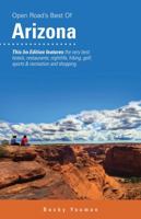 Open Road's Best of Arizona, 1st Edition (Open Road Travel Guides Arizona Guide) 1593601123 Book Cover
