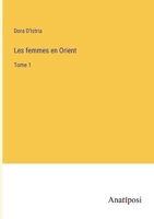 Les femmes en Orient: Tome 1 (French Edition) 3382736926 Book Cover