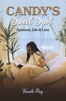 Candy's Sweet Spot: Spiritual, Life & Love 1667870610 Book Cover