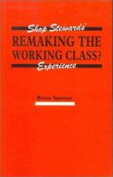 Remaking the Working Class? 0851245099 Book Cover