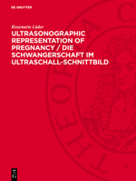Ultrasonographic Representation of Pregnancy / Die Schwangerschaft Im Ultraschall-Schnittbild: Atlas for the Practitioner in Obstetrics / Ein Atlas Fü 3112751949 Book Cover