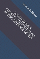 Comentários À Constituição Política Do Império Do Brasil de 1824 B083XVGZC9 Book Cover