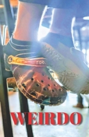 Weirdo 164945063X Book Cover