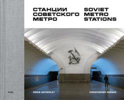 Soviet Metro Stations 0995745560 Book Cover