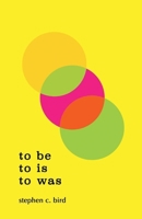 To Be to Is to Was 0615566634 Book Cover