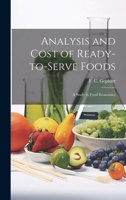 Analysis and Cost of Ready-to-Serve Foods: A Study in Food Economics 1020895357 Book Cover