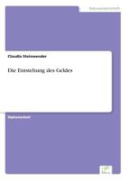 Die Entstehung Des Geldes 3838695860 Book Cover
