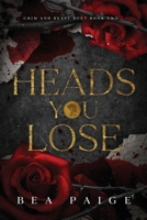 Heads You Lose 1915493323 Book Cover
