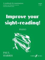 Improve Your Sight-Reading! Piano, Grade 2: A Workbook for Examinations 0571512429 Book Cover