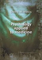 Psychology Applied to Medicine 1430449497 Book Cover
