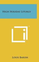 High Holiday Liturgy 1258024942 Book Cover