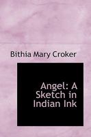 Angel: A Sketch in Indian Ink 0469662085 Book Cover