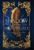Shadow Of The Nightingale (An Echo of the Ashes) 0645184292 Book Cover