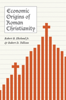 Economic Origins of Roman Christianity 0226200027 Book Cover