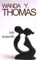 Truly Inseparable (Indigo: Sensuous Love Stories) 1585712620 Book Cover