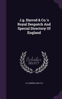 J.g. Harrod & Co.'s Royal Despatch And Special Directory Of England 1286199417 Book Cover