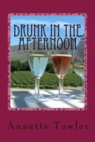 Drunk In the Afternoon 1981160957 Book Cover