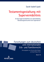Testamentsgestaltung mit Supervermächtnis; Ist das Supervermächtnis ein erbrechtliches Gestaltungsinstrument der Superlative? 3631911769 Book Cover