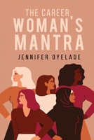 The Career Woman's Mantra B0GRK7GVSR Book Cover