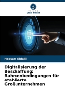 Digitalisierung der Beschaffung: Rahmenbedingungen für etablierte Großunternehmen 6205615401 Book Cover