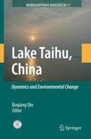 Lake Taihu, China: Dynamics and Environmental Change 1402085540 Book Cover