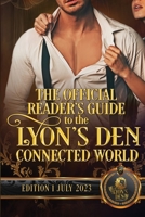The Official Reader's Guide to the Lyon's Den Connected World B0CCCS8MX3 Book Cover