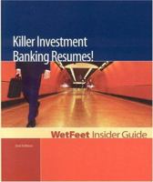 Killer Investment Banking Resumes! (WetFeet Insider Guide) 1582074313 Book Cover