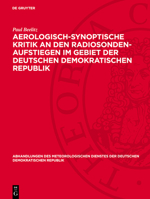 Aerologisch-Synoptische Kritik an Den Radiosonden-Aufstiegen Im Gebiet Der Deutschen Demokratischen Republik 3112767020 Book Cover