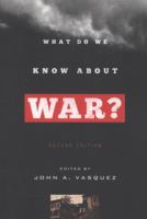 What Do We Know About War? 1442212640 Book Cover