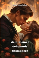 Mein kleines Geheimnis (Romance) (German Edition) B0CQYG8CW9 Book Cover