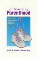 In Search of Parenthood: Coping With Infertility and High-Tech Conception 0807027065 Book Cover