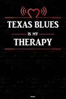 Texas Blues is my Therapy Planner: Texas Blues Heart Speaker Music Calendar 2020 - 6 x 9 inch 120 pages gift 1658641884 Book Cover