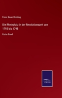 Die Rheinpfalz in Der Revolutionszeit Von 1792 Bis 1798 1241531730 Book Cover