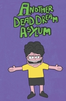 Another Dead Dream Asylum B0C9S7PGGK Book Cover