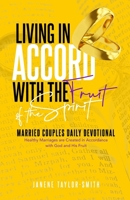 Living in Accord with the Fruit of the Spirit: Married Couples Daily Devotional 1697822827 Book Cover